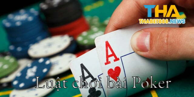 Luật chơi Poker